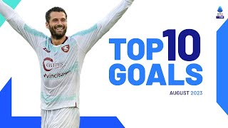 The top 10 goals of August  Top Goals  Serie A 202324 [upl. by Wanda]