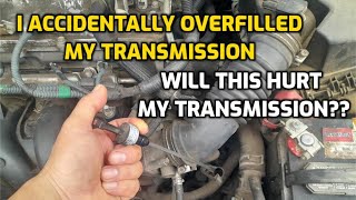 WHAT HAPPENS WHEN YOU OVERFILL YOUR TRANSMISSION WITH FLUID [upl. by Penhall]