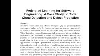 Federated Learning for Software Engineering A Case Study of Code Clone Detection and Defect Predicti [upl. by Nugent469]