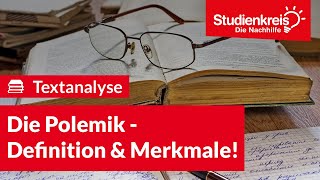 Die Polemik  Definition amp Merkmale  Deutsch verstehen mit dem Studienkreis [upl. by Vowel]