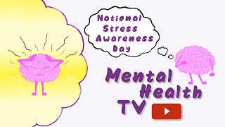 National Stress Awareness Day  Matters of The Mind [upl. by Clie]