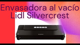 Envasadora al vacío Silvercrest LIDL [upl. by Gnni450]