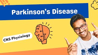 Parkinson’s Disease  Diseases of Basal Ganglia [upl. by Arreic682]