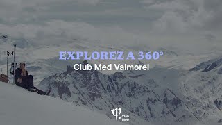 Take a tour of Club Med Valmorel  France 360° [upl. by Apur]