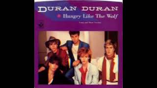 DURAN DURAN  HUNGRY LIKE THE WOLF [upl. by Lerad156]