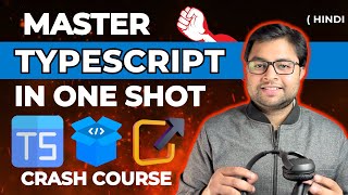 🔥 Master Typescript  Learn Typescript in one video  Typescript basics crash course  Hindi [upl. by Natsuj470]