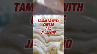 Tamales With Cheese amp Jalapeño [upl. by Ninel]