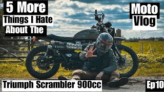 5 More Things I Hate About The Triumph Scrambler 900  Motovlog S2 Ep10 [upl. by Bikales]