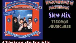 Hombres G  Slow Mix Baladas Remezcladas [upl. by Bonnibelle499]