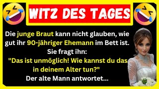 🤣 BESTER WITZ DES TAGES Ein 90jähriger Mann geht mit seiner attraktiven 25jährigen Braut ins Bett [upl. by Baram]