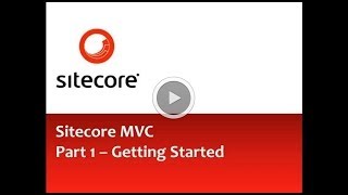 Sitecore MVC  Getting Started Part 1 [upl. by Creighton]