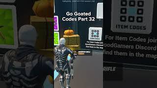 Go Goated Codes Part 32 🐐 [upl. by Eseneg]