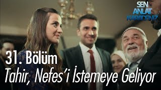 Tahir Nefesi istemeye geliyor  Sen Anlat Karadeniz 31 Bölüm [upl. by Lemart]