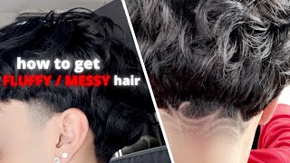 HOW TO GET FLUFFY  MESSY HAIR ULTIMATE TUTORIAL EDWIN LOPEZ [upl. by Dib]