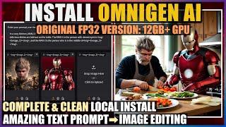 Install OmniGen AI Locally  Original FP32 Version 12GB GPU  Amazing Text to Image Editing AI [upl. by Bevers768]