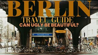 BERLIN TRAVEL GUIDE  IS BERLIN STILL WORTH IT IN 2023 [upl. by Nnyleve]