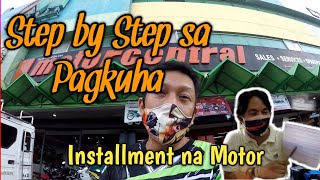 Paano Kumuha ng INSTALLMENT na Motor  STEP by STEP [upl. by Anytsirhc]