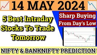 Daily Best Intraday Stocks  14 May 2024  Stocks to buy tomorrow  Detailed Analysis [upl. by Leeann]