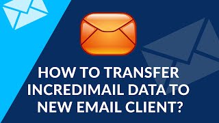 How to Transfer All Incredimail Folders and Files to New Email Client [upl. by Dicky]