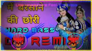 Main Barsane Ki Chhori DJ remix Hard Bass  Syam Bhajan Dj Remix  Baba Syam Bhajan  Sanjay Mittal [upl. by Perceval376]