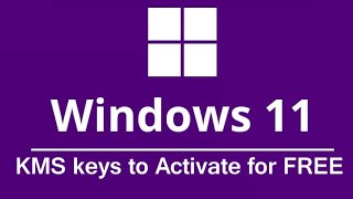 Windows 11 KMS keys to Activate for FREE [upl. by Nike]