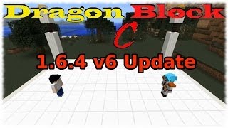 Dragon Block C Mod Update 164  v6 [upl. by Gordan902]