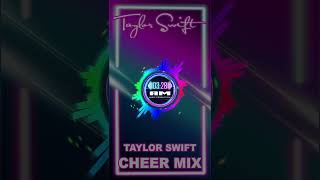 Taylor Swift Themed Cheer Mix v1 [upl. by Marla]