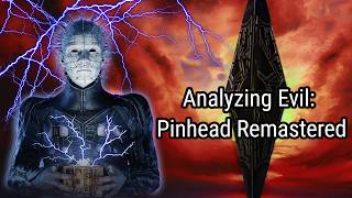 Analyzing Evil Remastered PinheadThe Hell Priest From The Hellraiser Franchise [upl. by Nylecoj]