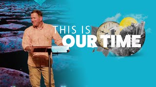 This is Our Time • Part 6  Mosaic Church  Clarksville TN [upl. by Nennahs174]