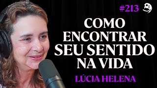 Prof Lúcia Helena Galvão A Natureza do Universo e do Ser Humano  Lutz Podcast 213 [upl. by Vaclava330]