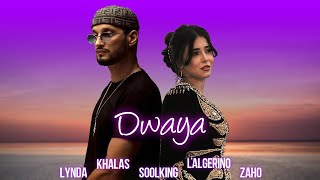 Soolking ft LAlgérino Zaho Lynda Khalass  Dwaya Official Video [upl. by Adah373]