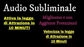 Attiva la Legge di Attrazione e Velocizzala 👍 Audio Subliminale 🎧 [upl. by Deming424]