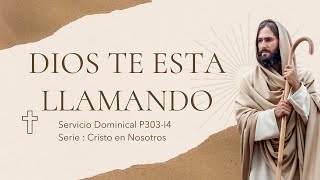 P303 Dios te está llamando  Servicio dominical [upl. by Christin35]