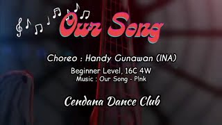 Our Song  Line DanceDemoChoreo Handy Gunawan INA  August 2024 [upl. by Adnihc]