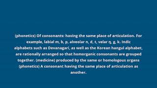 what is the meaning of homorganic [upl. by Donnamarie]