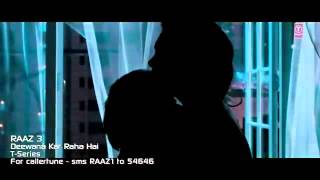 Deewana Kar Raha Hai Full Video Song HD Raaz 3 Emraan Hahmi Esha Gupta Bipasha Basu YouTube [upl. by Mack]