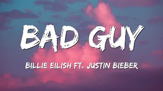 Billie Eilish Justin Bieber  Bad Guy Lyrics [upl. by Nathalia]