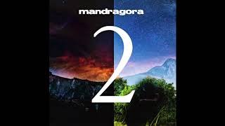 Mandragora  It Might Have Been Original Mix [upl. by Einobe]