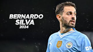 Bernardo Silva  Full Season Show  2024ᴴᴰ [upl. by Eerized872]