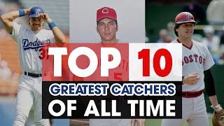 Top 10 Best Catchers in Major League Baseball MLB of All Time [upl. by Hamirak]