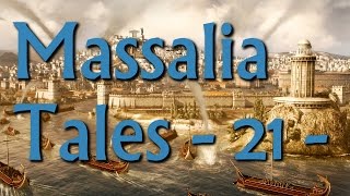 Massalia Tales Episode 21  Rome II Narrative Lets Play Divide Et Impera Mod [upl. by Suoilenroc]