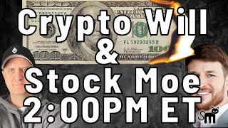 🔥Stock Moe and Crypto Will 🤑What You Need To Know NOW For This Week [upl. by Eltsirhc]