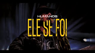 Ele Se Foi  Oficina G3 feat Mateus Asato PG e Lufeh  Humanos Tour Vídeo Oficial [upl. by Essej]