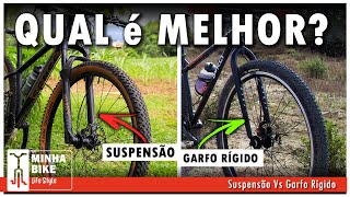 SUSPENSÃO É MELHOR QUE GARFO RÍGIDO ENTENDA A DIFERENÇA  Minha Bike Life Style [upl. by Adav]