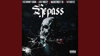 Repass feat FastMoney Goon Atk Ybeezzy amp Backstreet Tk [upl. by Yeltnerb]