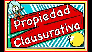 propiedad clausurativa ejemplos [upl. by Danyelle]