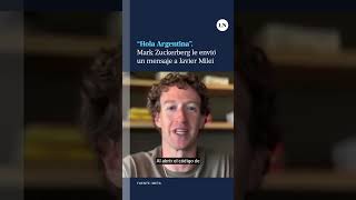 Este fue el mensaje que le envió Mark Zuckerberg a Javier Milei [upl. by Smitty]