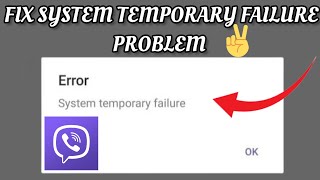 Fix Viber App System temporary failure Problem  TECH SOLUTIONS BAR [upl. by Ab106]