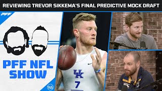 2023 NFL Predictive Mock Draft Reviewing Trevor Sikkemas Final Mock Draft  PFF NFL Show [upl. by Eladnyl617]