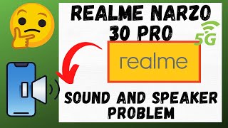 Realme Narzo 30 pro Sound And Speaker Not Working Problem narzo 30 pro 5g [upl. by Sethi]